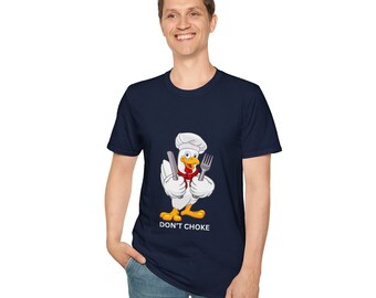 DON'T CHOKE CHICKEN T Shirt