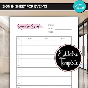 May include: A printable sign-in sheet for events with a black and white grid layout. The sheet includes columns for number, name, email, and phone. The text "Sign-In Sheet" is written in pink cursive. The text "Editable Template" is written in black and white on a pink circle.