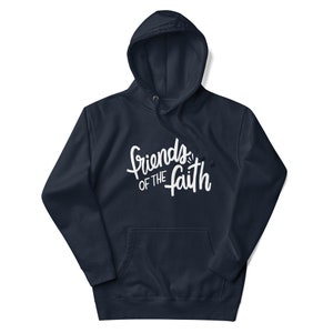 Friends of the Faith Hoodie