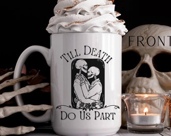 Till Death do us Part Couples Gothic Mugs - Custom Fall Wedding Mugs - Gothic Wedding - Vintage Halloween Mug - Spooky Season Mug - Skeleton