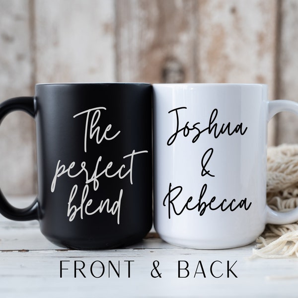 Custom Couples Gift - The Perfect Blend Coffee Mugs - Personalized Wedding Gift -His & Hers Engagement Gift - Coffee Lovers Anniversary Gift