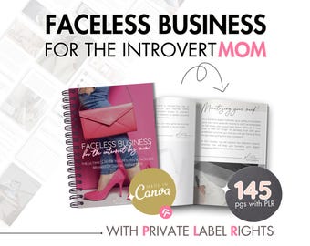 Faceless Business Guide for the Introvert Biz Mom with PLR | Resell for 100% Profits!