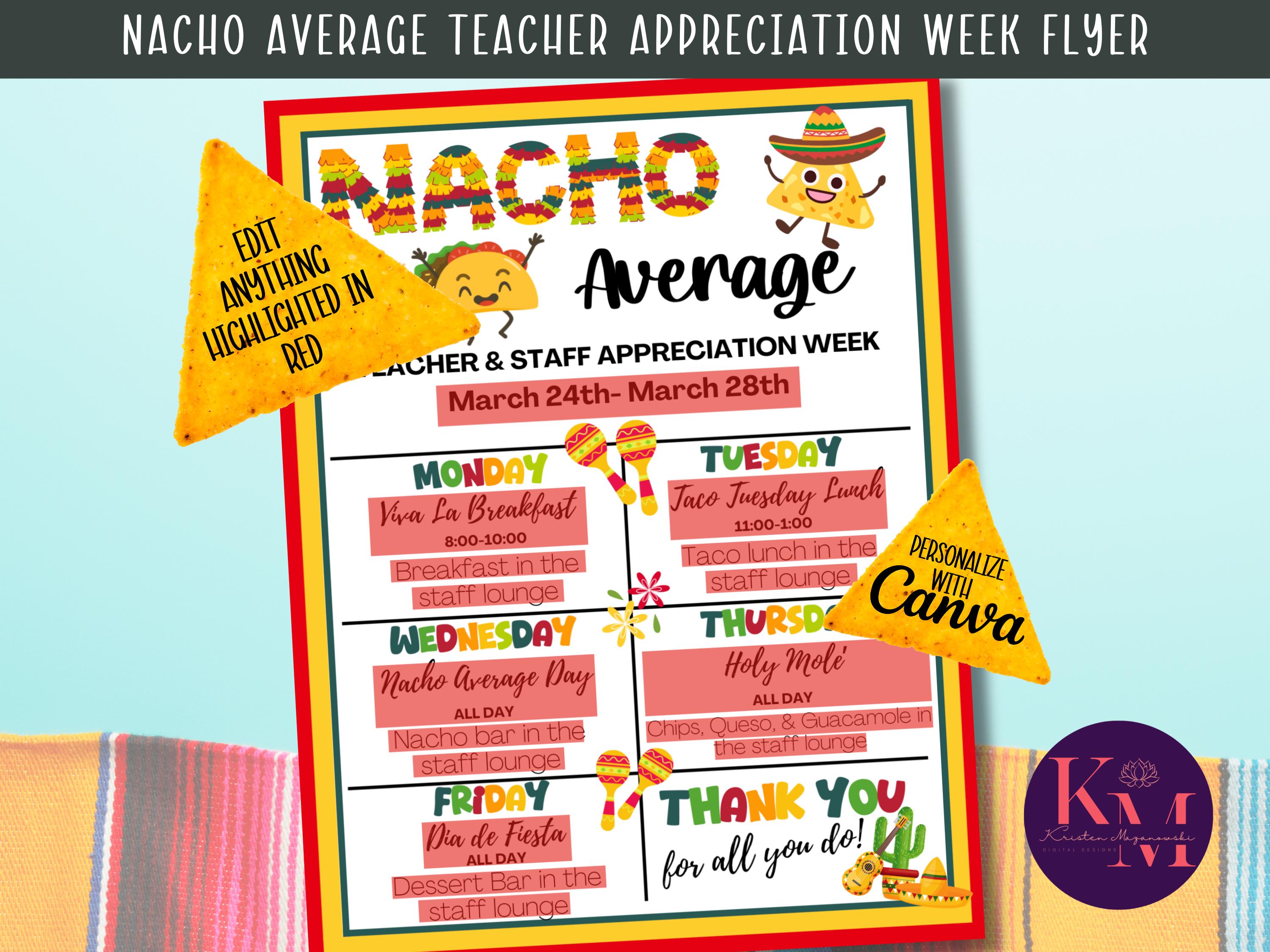 Nacho Average Teacher Appreciation Week Flyer: Printable Canva Template ...