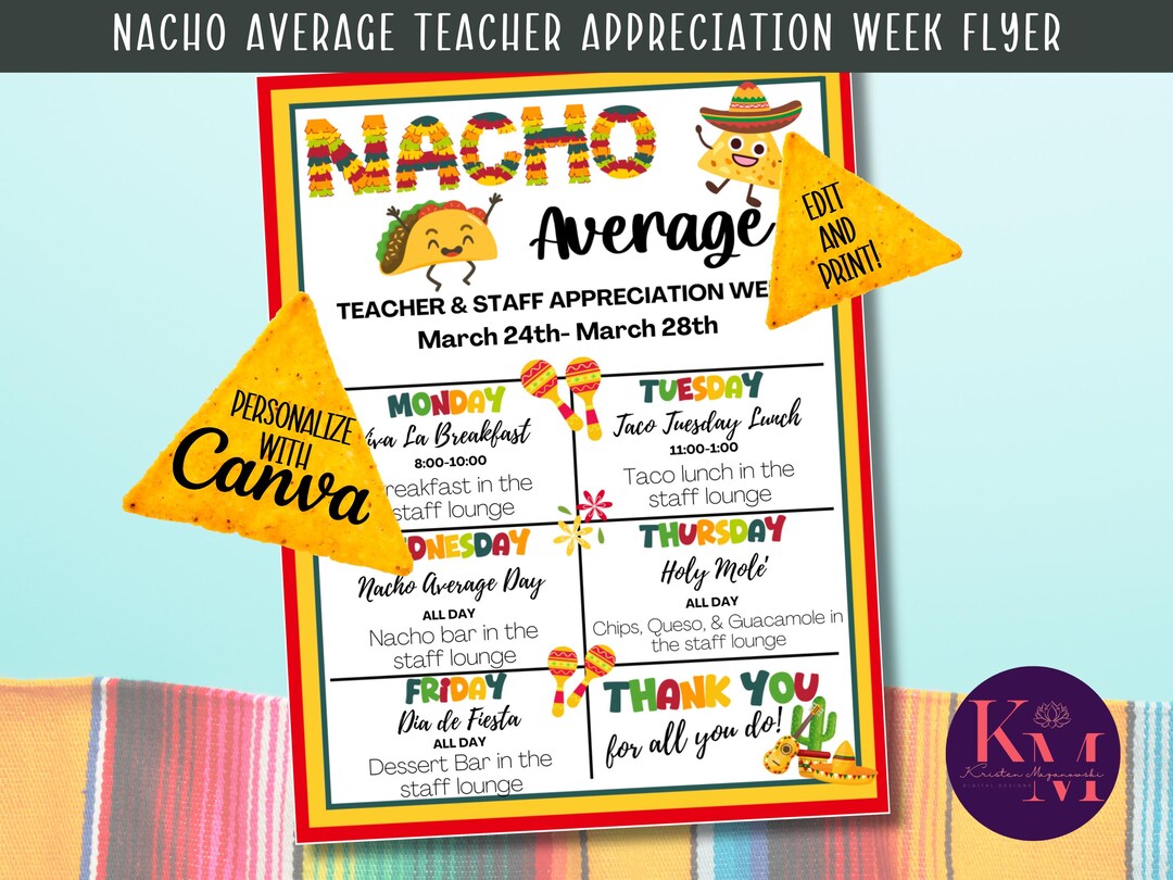 Teacher and Staff Appreciation Week Flyer, "nacho Average Teacher ...