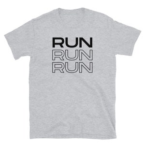RUN RUN RUN Uni-Sex T-Shirt | Running Shirt | Gift for Runner | Marathon Gift