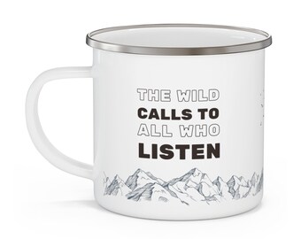 Enamel Camping Mug | The Wild Calls To All Who Listen