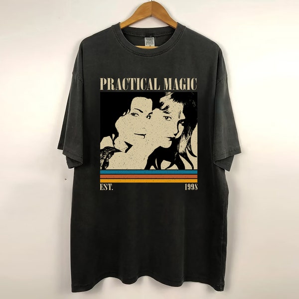 Practical Magic T-Shirt, Practical Magic Movie Shirt, Practical Magic Sweatshirt, Movie Shirt, Vintage Shirt, Gifts For Him, Retro Shirt