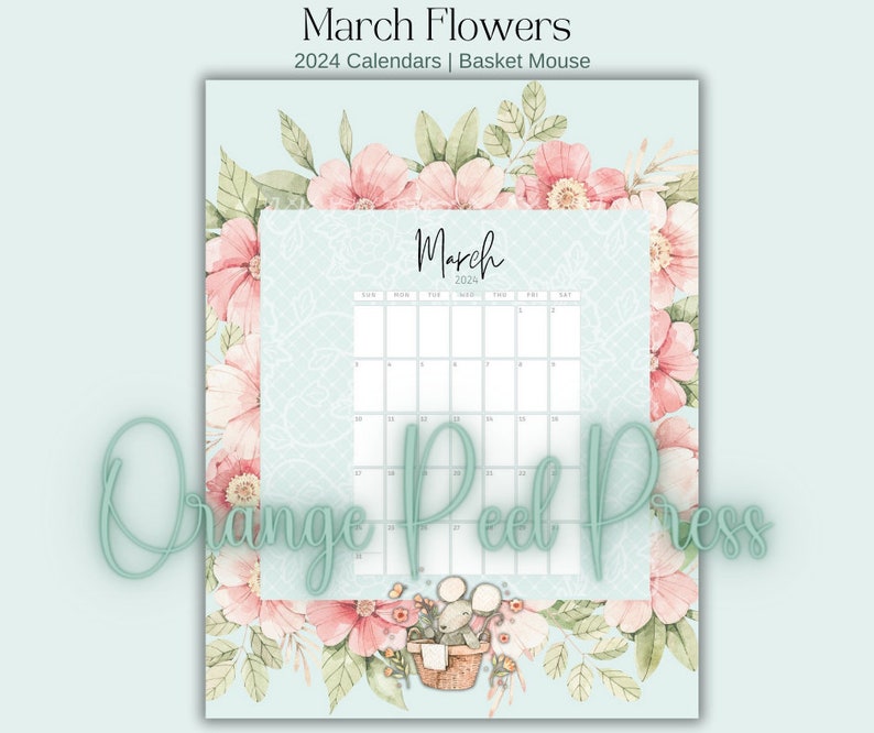 March Flowers Calendar Floral March Calendar With Basket Mouse March