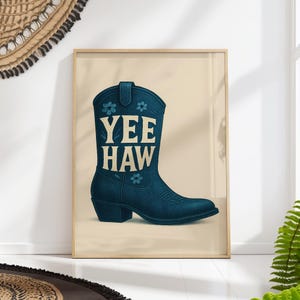 Yee Haw Cowboy Boot Wall Art Print, Western Country Poster, Rustic Cowgirl Home Decor