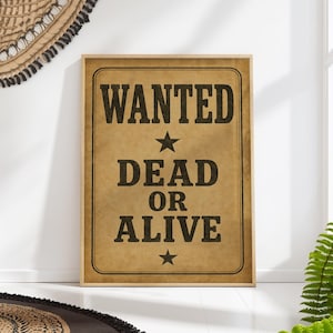 Wanted Dead Or Alive Sign Print – Vintage Western Poster, Rustic Saloon Wall