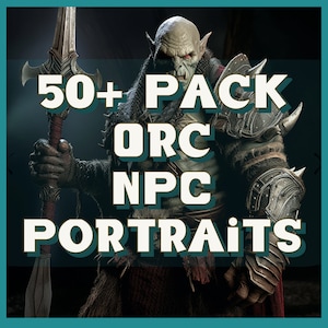 50+ D&D Orc NPC Portrait Pack - Bring Your Orcish NPCs, BBEGs, or Characters to Life! | Dungeons and Dragons | Character Portraits | DnD