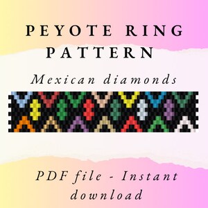 May include: Peyote ring pattern with the text "Mexican diamonds" and "PDF file - Instant download". The pattern features a colorful design with black beads.