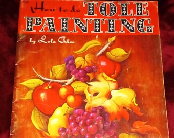 How to do Tole Painting book by Lola Ades Art Books