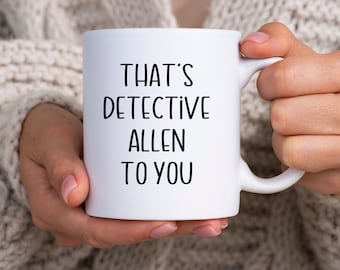 Detective Mug for Detective Personalized Coffee Mug for Detective Promotion Gift for Police Detective Custom Coffee Cup Detective Graduation
