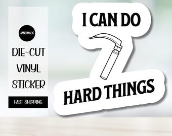EMT Sticker: Funny Paramedic Gift, "I Can Do Hard Things" Vinyl Decal