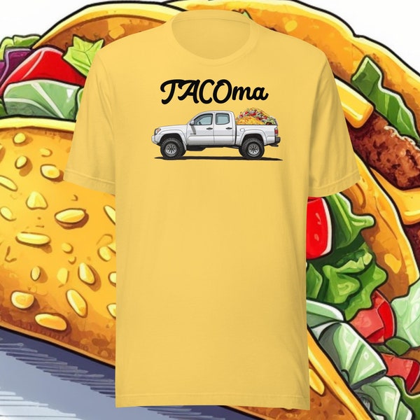 Taco Tacoma shirt, Classic Tacoma Truck Shirt, Tacoma Enthusiast Shirt, Funny Taco Tacoma Shirt, Truck Enthusiast Apparel, Taco Truck Shirt