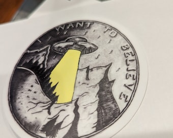 I Want to Believe sticker