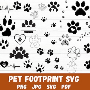PET FOOTPRINT SVG Bundle Pet Paw Cricut Puppy Paw Svg Cut File Cat Paw Print Silhouette Dog Paw Clipart Vector Art Png svg Jpg Pdf