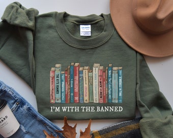 Read Banned Books Sweatshirt, I'm With The Banned Crewneck, Librarian Shirt, Reading Lover Tee, BLM Shirt, Banned Library Shirt, Vote 2024