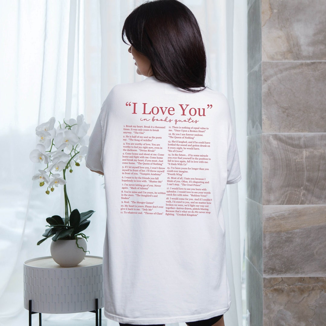 Different Ways Say I Love You Shirt, I Love You in Books Quotes