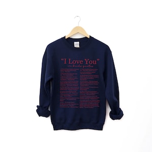 I Love You In Book Quotes Sweatshirt, Different Ways To Say I Love You, Book Lover, Bookish Crewneck, Romance Novel Gift, Novel Reader Shirt Navy