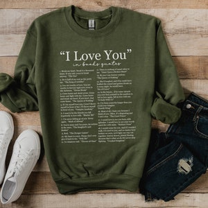 Ik hou van je in boekcitaten Sweatshirt, verschillende manieren om te zeggen dat ik van je hou, boekenliefhebber, leesgrage Crewneck, romantische roman cadeau, roman Reader shirt Military Green