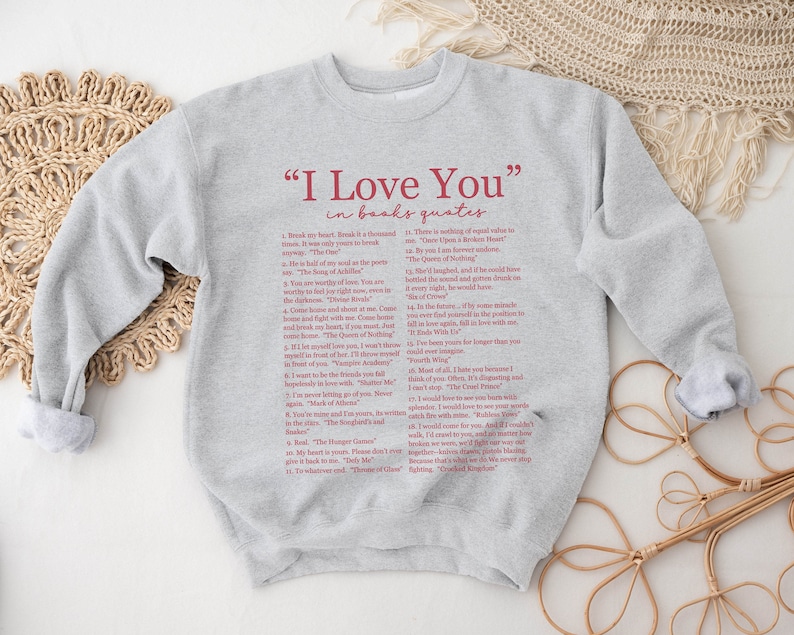 Ik hou van je in boekcitaten Sweatshirt, verschillende manieren om te zeggen dat ik van je hou, boekenliefhebber, leesgrage Crewneck, romantische roman cadeau, roman Reader shirt Ash