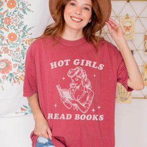 Hot Girls Read Books Shirt, Comfort Color Book Shirt, Gift for Her, Bookish Shirts, Book Club Shirt, Gift For Book Lover, Pretty Girls Read Crimson