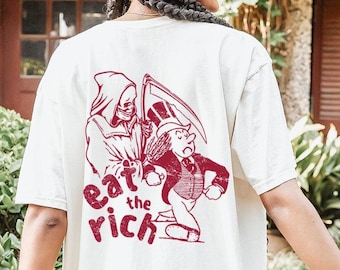 Mangia i ricchi, affonda i ricchi, tassa i ricchi, abbigliamento alternativo, anarchia, magliette politiche, maglietta inappropriata, magliette offensive, grafica vintage