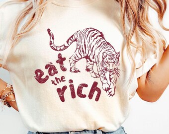 Mangia la maglietta ricca unisex Fanculo il patriarcato Fanculo Trump maglietta Sinistra Nega Difendi Deponi Merchandising politico Abbigliamento alternativo Anarchia Inappropriato