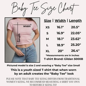 May include: A pink baby tee size chart with measurements in inches. The chart includes sizes XS to XL, with width and length measurements. The text also mentions the t-shirt brand is Gildan 5000B and that the shirt is youth-sized.