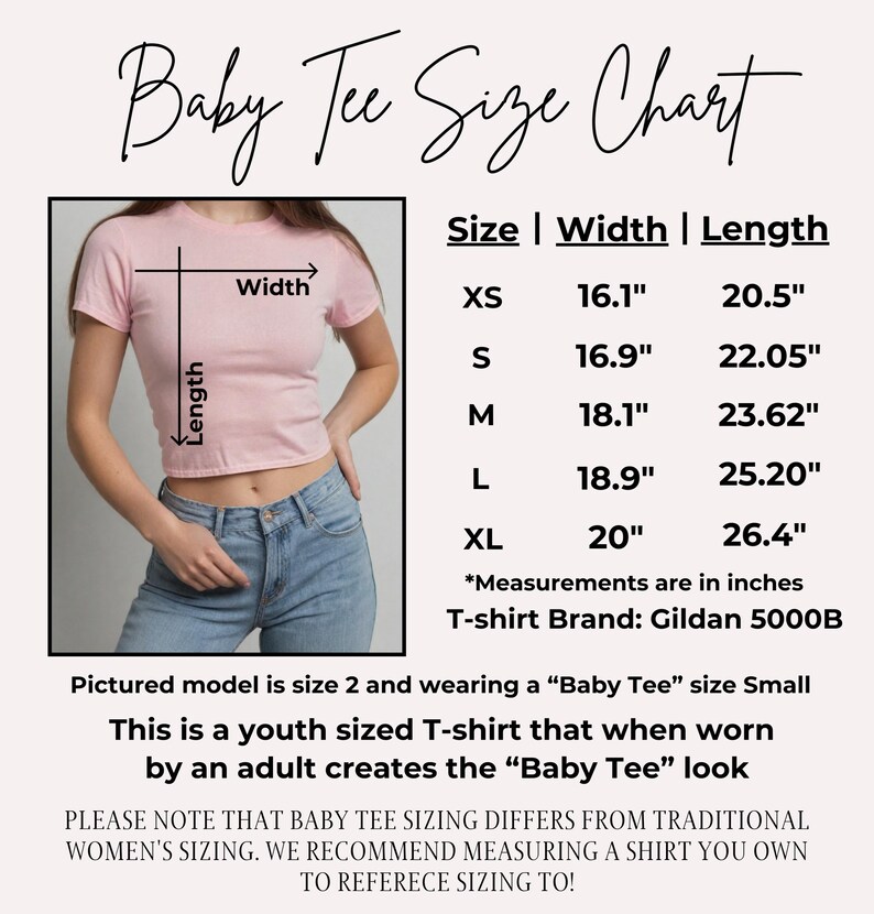 May include: A pink baby tee size chart with measurements in inches. The chart includes sizes XS to XL, with width and length measurements. The text also mentions the t-shirt brand is Gildan 5000B and that the shirt is youth-sized.