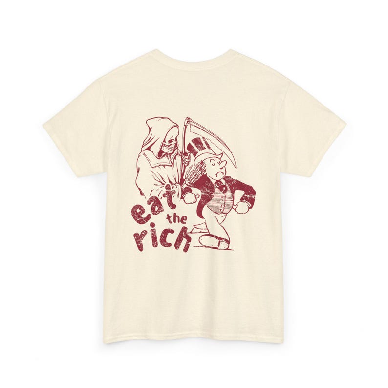 Eat The Rich Shirt Sink The Rich Tax The Rich Alt Clothing Anarchy Political Tshirts Inappropriate Shirt Offensive T Shirts Vintage Graphic Natural