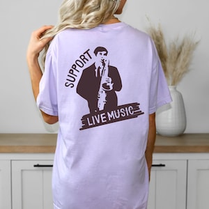 Support Live Music Shirt Support Local Music Guitar Player Gift Concert Outfit Band Tshirt Nashville Festival Outfit Band Gift For Musician