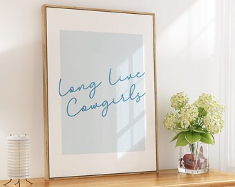 Blue Long Live Cowgirl Print, Howdy Wall Art, Western Cowgirl Aesthetic Coquette Cowgirl Blue Preppy Wall Art Digital Gift for Granddaughter