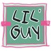 Lil Guy