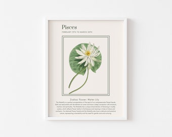 May include: A white and green illustration of a water lily, the zodiac flower for Pisces, with the text "Pisces February 19th to March 20th Zodiac flower: Water Lily The Waterlily is a perfect encapsulation of the spirit of our compassionate Pisces friends. Both are associated with the element of water and have a deep connection with emotions, intuition and spirituality. The Waterlily has a unique characteristic of blooming in muddy waters, which reflects Pisces ability to find beauty and meaning in times of chaos and confusion. Our beloved Pisces friends and the Waterlily also have a delicate and sensitive nature, representing vulnerability and the need for gentle care and nurturing."
