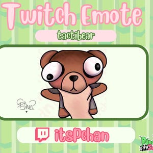 May include: A brown teddy bear with large, wide eyes and a pink nose. The bear is wearing a white shirt and has a hand reaching out to grab it. The text "Twitch Emote" is at the top of the image, and the text "itsPchan" is at the bottom of the image.