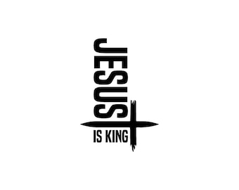 Jesus is King SVG, Christian Religious PNG, Cricut Files (Digital Download)