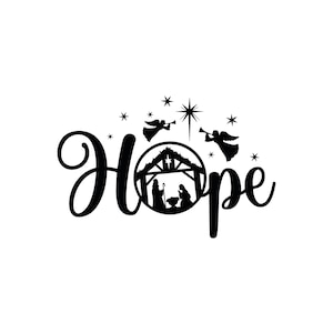 Hope with Christmas Nativity Scene SVG eps dxf Files for Cutting Machines like Silhouette Cameo and Cricut, Commercial Use Digital Design