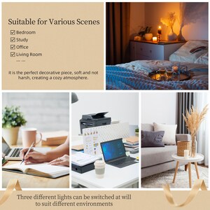 May include: A decorative light with three different light settings. The light is shown in three different settings: a bedroom, an office, and a living room. The text on the image reads "Suitable for Various Scenes" and lists the following: Bedroom, Study, Office, Living Room. The text also reads "It is the perfect decorative piece, soft and not harsh, creating a cozy atmosphere." and "Three different lights can be switched at will to suit different environments."