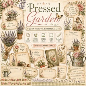 May include: A digital junk journal ephemera kit titled Pressed Garden featuring botanical illustrations of lavender, roses, and strawberries. The set includes tags, journal cards, and labels with text like Bloom where loved and Garden Notes.