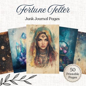 May include: A collection of five junk journal pages with a fortune teller theme. The pages feature watercolor illustrations of crystals, a woman with a headscarf, a crystal ball, and celestial elements. The text "Fortune Teller" and "Junk Journal Pages" are displayed.