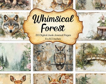 May include: Whimsical Forest: 20 Digital Junk Journal Pages, 11 x 8.5 inches. Collage of images featuring a wolf, owl, fox, deer, mushrooms, squirrels, a bridge, and a tree stump.