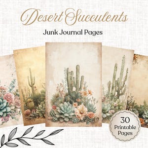 Puede incluir: Un conjunto de páginas de diario basura de estilo vintage con suculentas del desierto. Las páginas muestran ilustraciones de acuarela de cactus, suculentas y flores en tonos suaves y terrosos. El texto "Desert Succulents" y "Junk Journal Pages" se muestra en la parte superior.