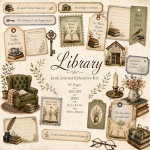 May include: A digital junk journal ephemera kit titled Library featuring 150+ pieces including tags, labels, and cards with vintage illustrations of books, a green armchair, a candle, a key, and floral motifs, with text like Knowledge is timeless.