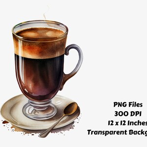 May include: A watercolor illustration of a glass of coffee with a spoon on a saucer. The coffee is dark brown and has a layer of foam on top. The glass is clear and has a handle. The saucer is white and has a brown rim. The spoon is silver and has a brown handle.