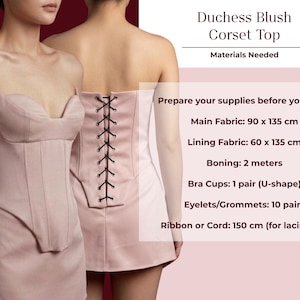 May include: A blush-colored corset top with a sweetheart neckline and vertical seams. The back features a lace-up design. The image also includes a list of materials needed, including fabric, boning, and a ribbon or cord for lacing.