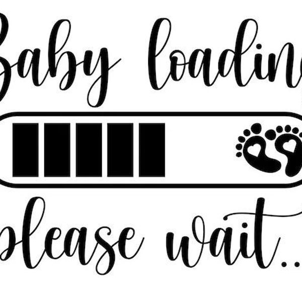 Baby Loading Svg, Pregnancy SVG, Baby shower SVG, Baby girl svg, Funny Baby Svg, Baby svg, Funny Toddler Svg, Baby Boy Svg, Gender Reveal