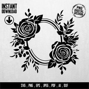 Könnte beinhalten: Schwarzes Blumenkranz-Design mit Rosen und Blättern, ideal für digitale Projekte. Das Bild enthält den Text "INSTANT DOWNLOAD" und "PNG DIGITAL DESIGN". Dateiformate: SVG, PNG, EPS, JPEG, PDF, AI, DXF.